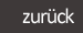 zurück
